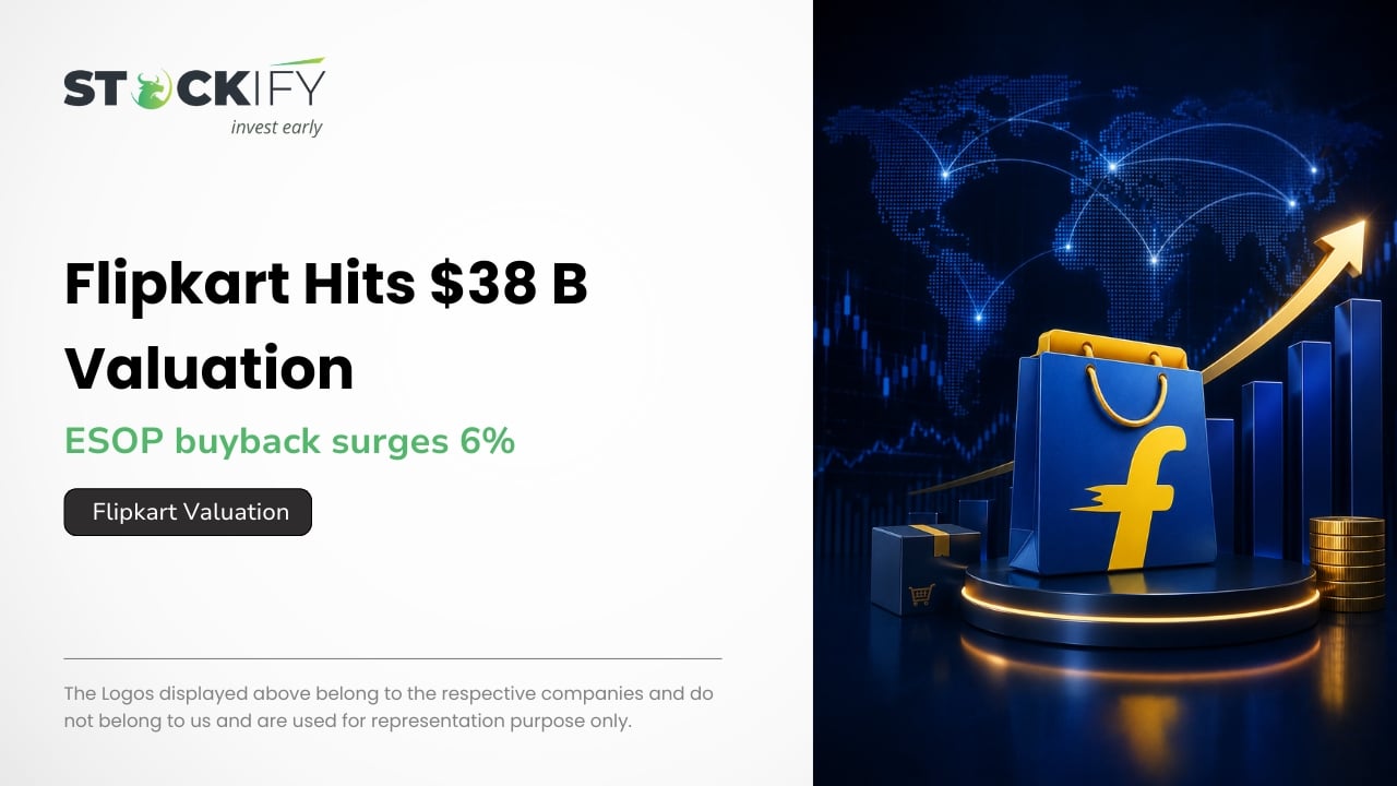 Flipkart Valuation reaches $38 billion