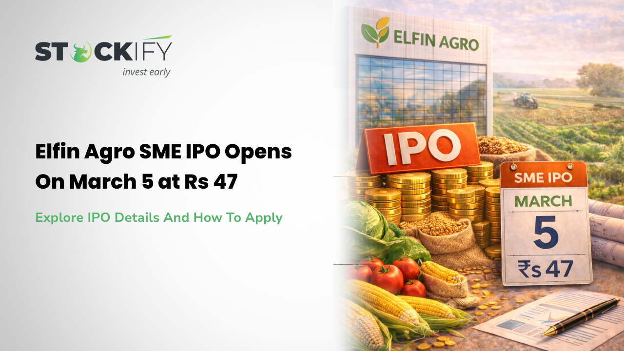 Elfin Agro SME IPO Opens March 5 at Rs. 47
