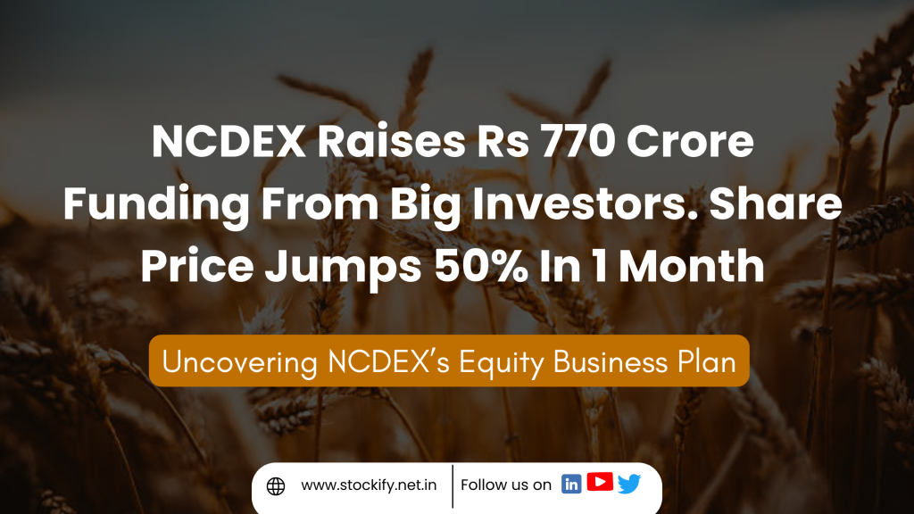 NCDEX Unlisted Shares Shoot Up 50%:Investments From R.K. Damani, Zerodha And Groww