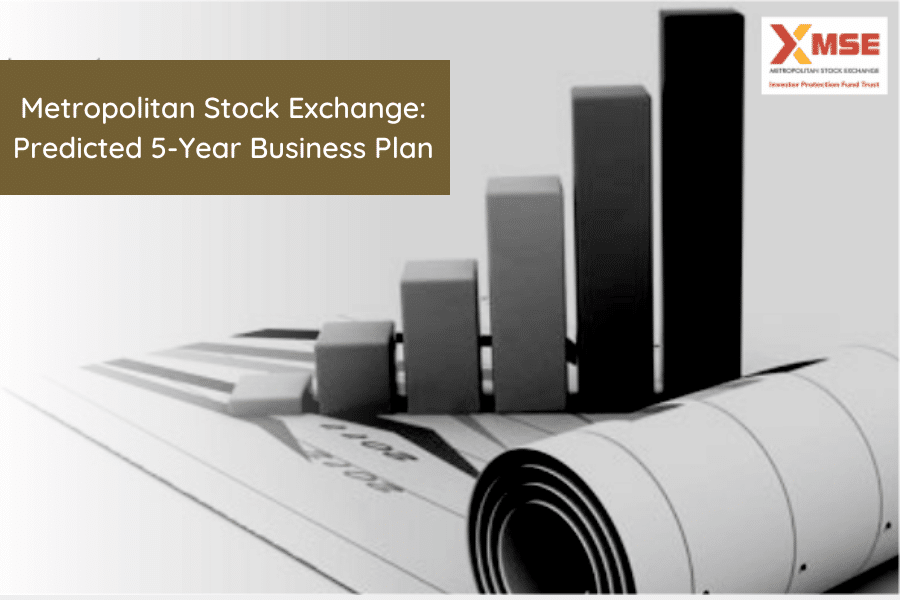 The Predicted Business Plan Of The Metropolitan Stock Exchange (MSEI) For The Next Five Years