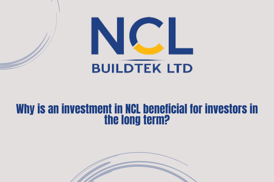 Why Is An Investment In NCL Beneficial For Investors In The Long Term?