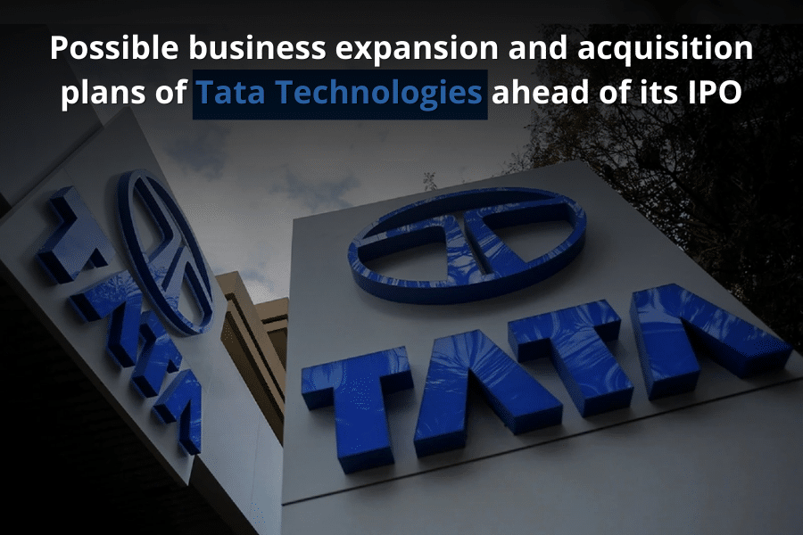 Tata Tech Prepares for Growth via Expansion & Acquisitions