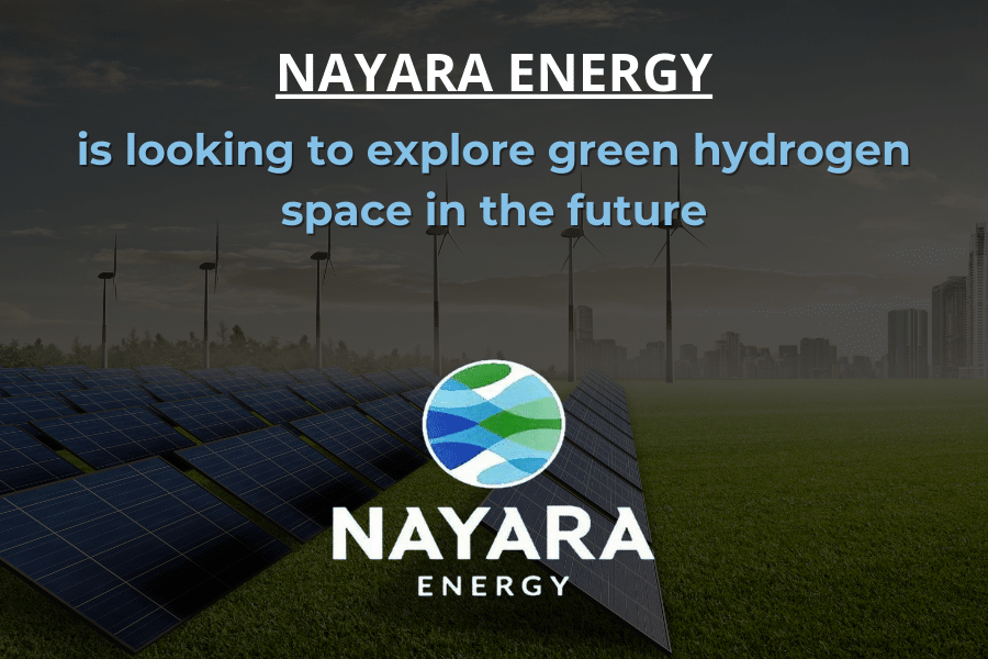 Nayara Energy Is Looking To Explore Green Hydrogen Space In The Future