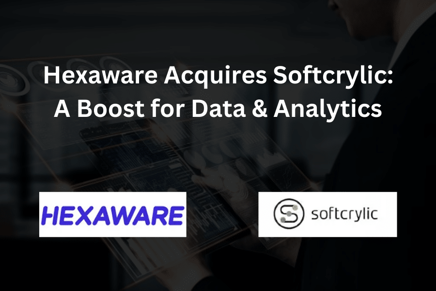 Hexaware Acquires Softcrylic To Boost Data Analytics Capabilities
