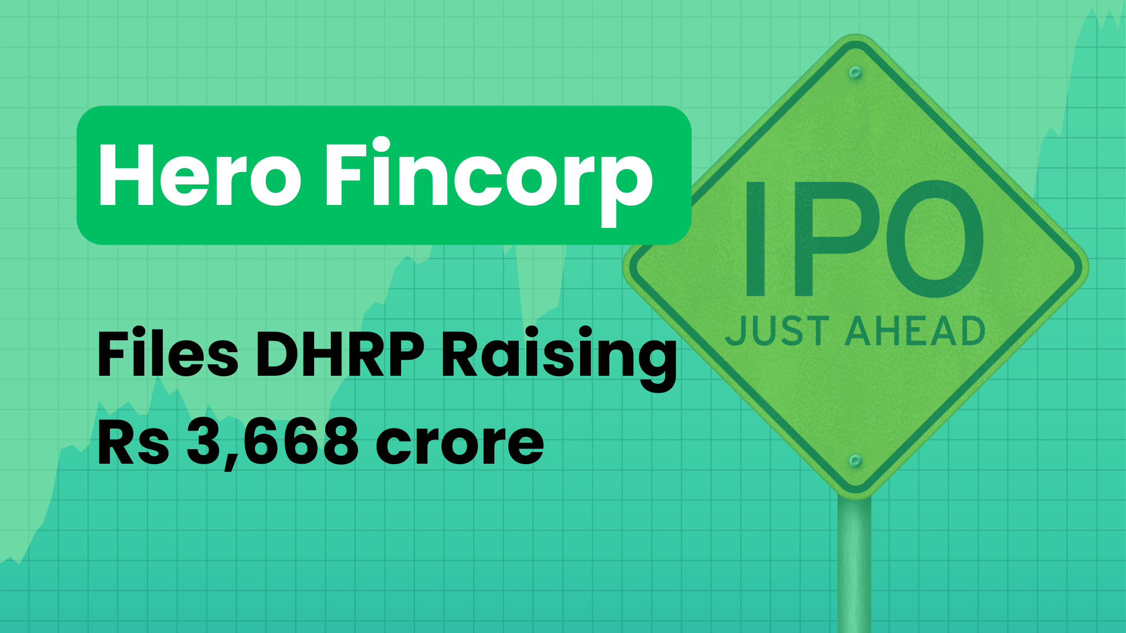 Hero Fincorp To Raise Rs 3668 Crore Via IPO- Files DRHP